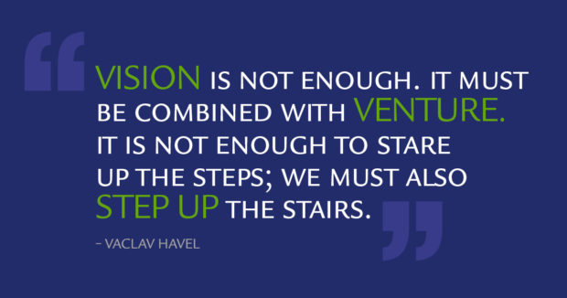 Mm049 Vision Is Not Enough It Must Be Combined With Venture It Is Not Enough To Stare Up The Steps We Must Also Step Up The Stairs Quote Only