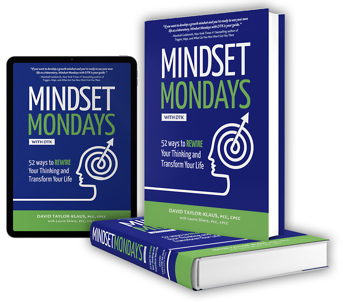 Mindset Mondays with DTK: 52 Ways to REWIRE Your Thinking and Transform Your Life